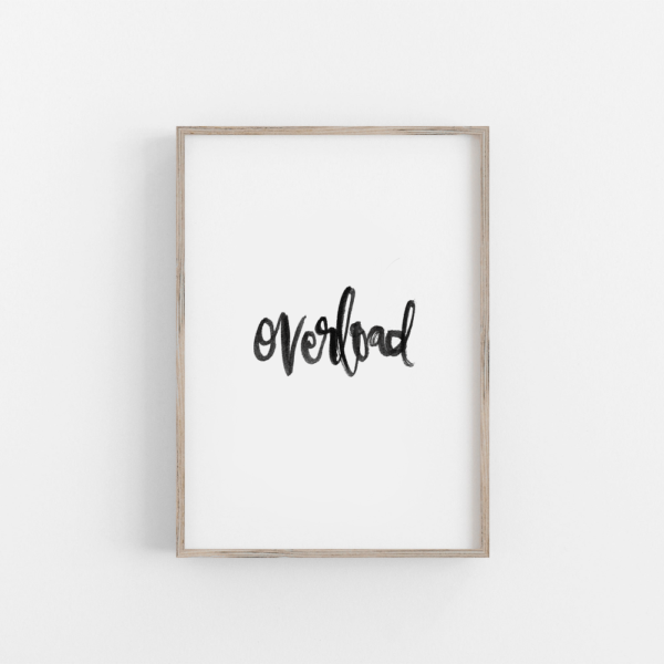 Overload Typography Print