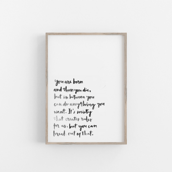 You Are Born Quote Typography Print